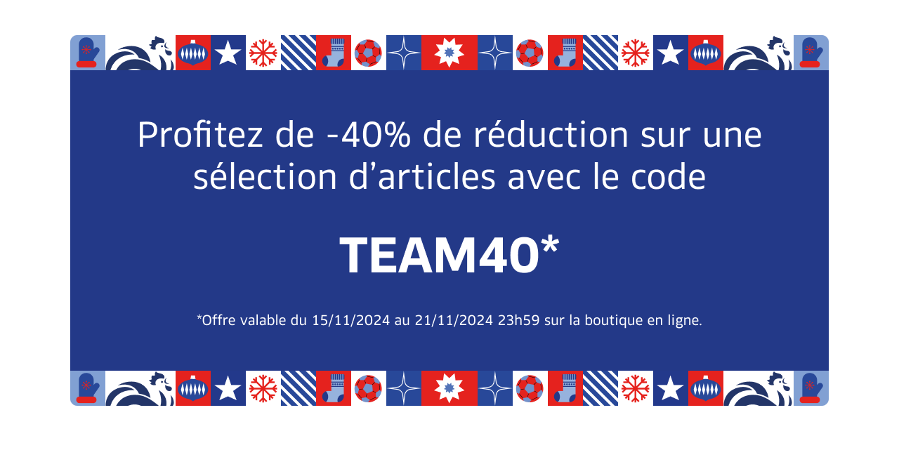 Profitez de -40% de réduction sur une sélection d'articles avec le code TEAM40*