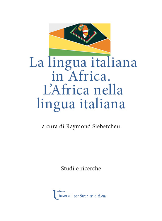 Pubblicato il 20° volume di Edizioni Unistrasi in open-access (La lingua italiana in Africa. L’Africa nella lingua italiana, a cura di Raymond Siebetcheu)