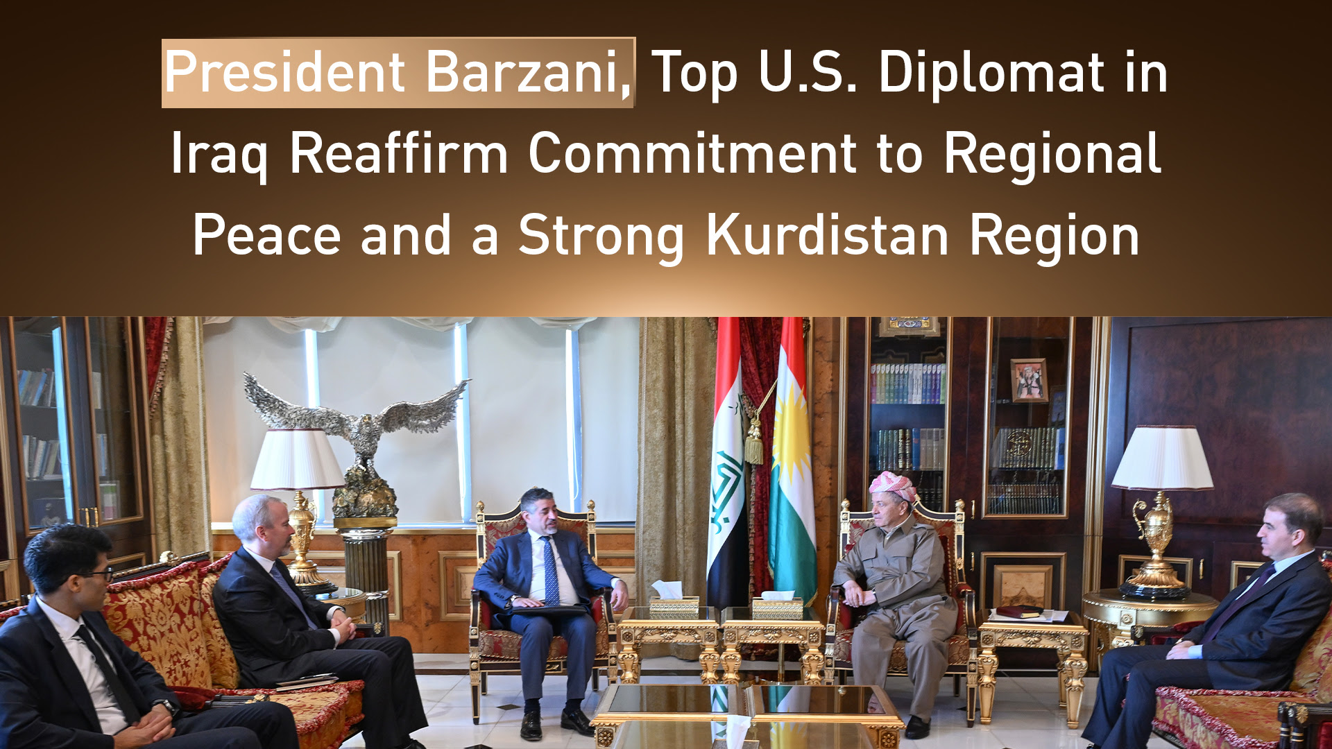 President Masoud Barzani, (R-C), receiving U.S. Charge d’Affaires to Iraq, Ambassador Stephen Fagin, (L-C), in Erbil, Kurdistan Region July 19. 2025. (Photo: Barzani HQs)