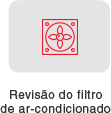 Revisão do filtro de ar-condicionado