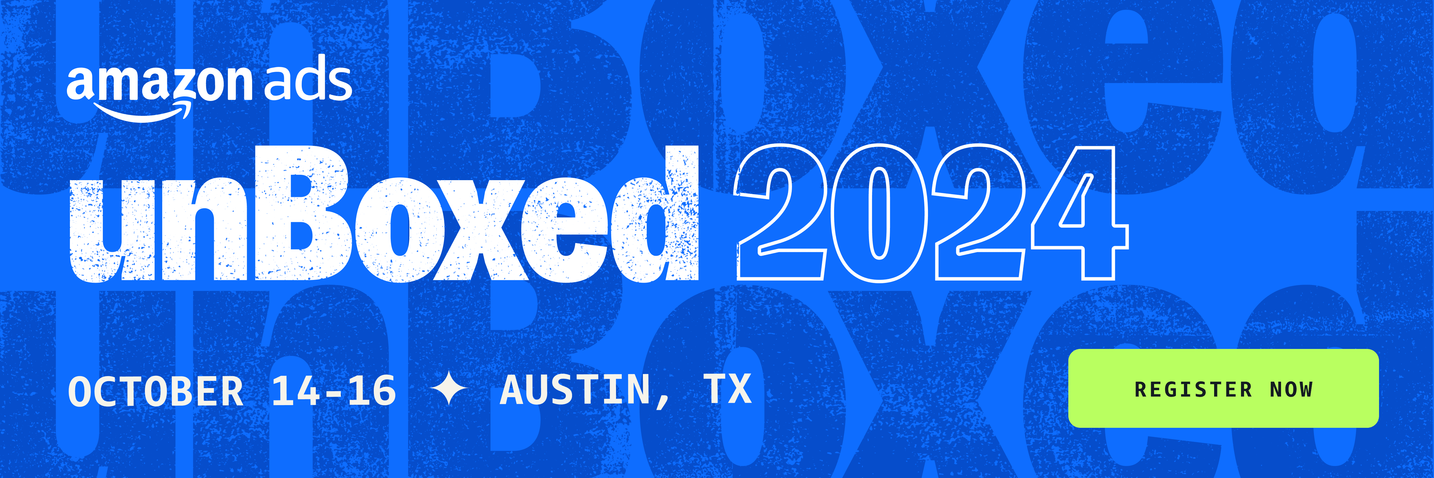 Register today for unBoxed 2024 in Austin, TX, and take advantage of our early bird rates