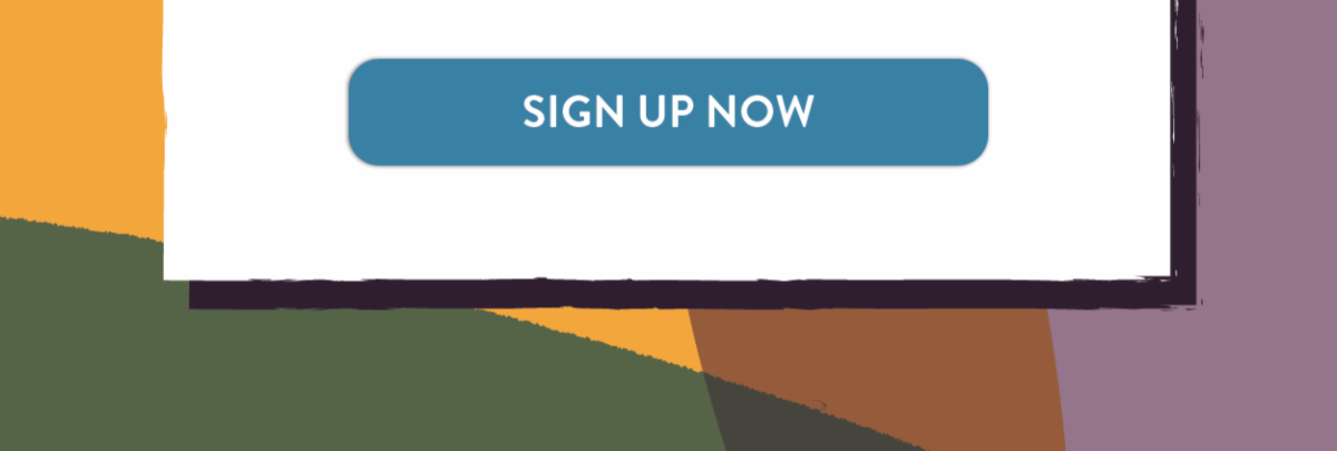 Sign up now.
