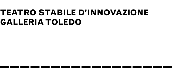 IL TEATRO coop.-Stabile d'innovazione GALLERIA TOLEDO