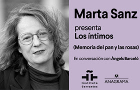 Marta Sanz, «Los íntimos». Editorial Anagrama.