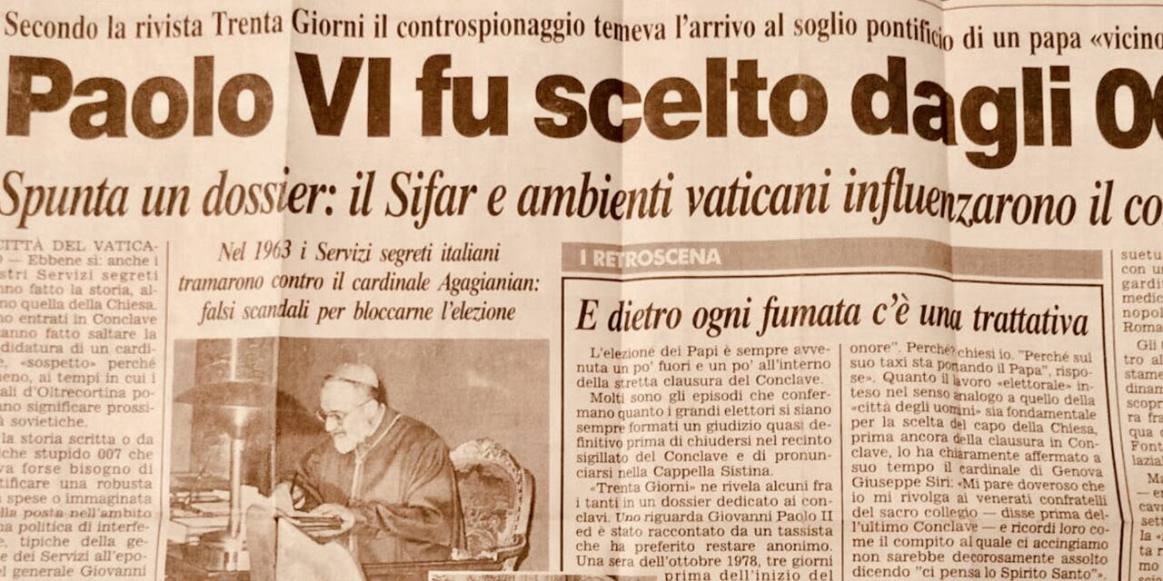 Quando il Corriere titolava: “Paolo VI scelto dagli 007”. Due parole su armi di distrazione di massa e gioco dell’uroboro