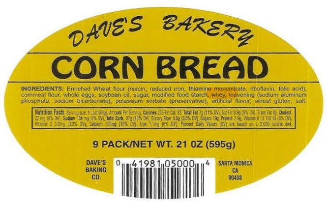 Image of Dave's Bakery Corn Bread label, with text that reads "Dave's Bakery Corn Bread" with list of ingredients and nutrition facts.