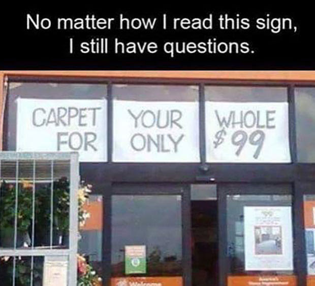 33 Funny Pictures, Memes & Humorous Delights ~ funny sign fails, carpet store