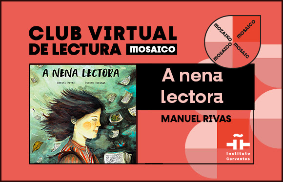 Club virtual de lectura. Mosaico. Octubre de 2024. «A nena lectora», de Manuel Rivas