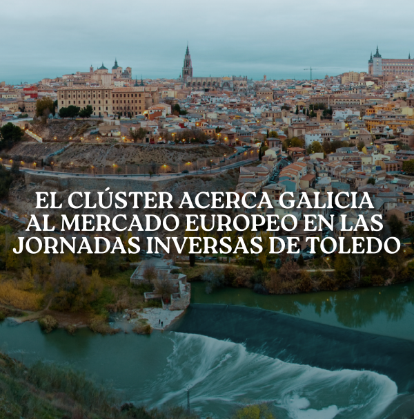 Clúster Turismo Galicia Jornadas Inversas Toledo