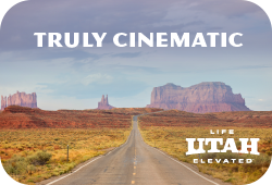 State of Utah ad. Copy reads: "Truly Cinematic" on a picture taken of majestic rock formations in Navajo Nation.