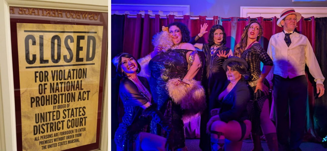 two images: one on left is of a "closed for violation of national prohibition act" sign and the one on the right is of the cast from the burlesque show