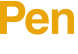 Pen