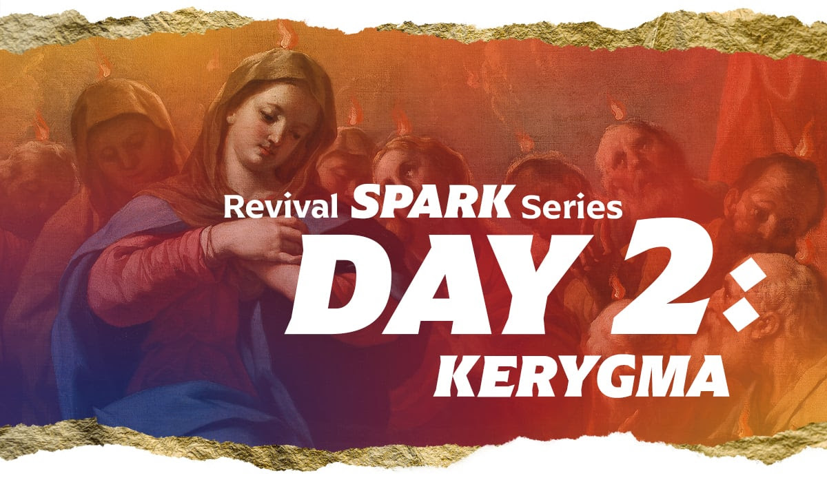 Revival SPARK Series Day 2: Kerygma