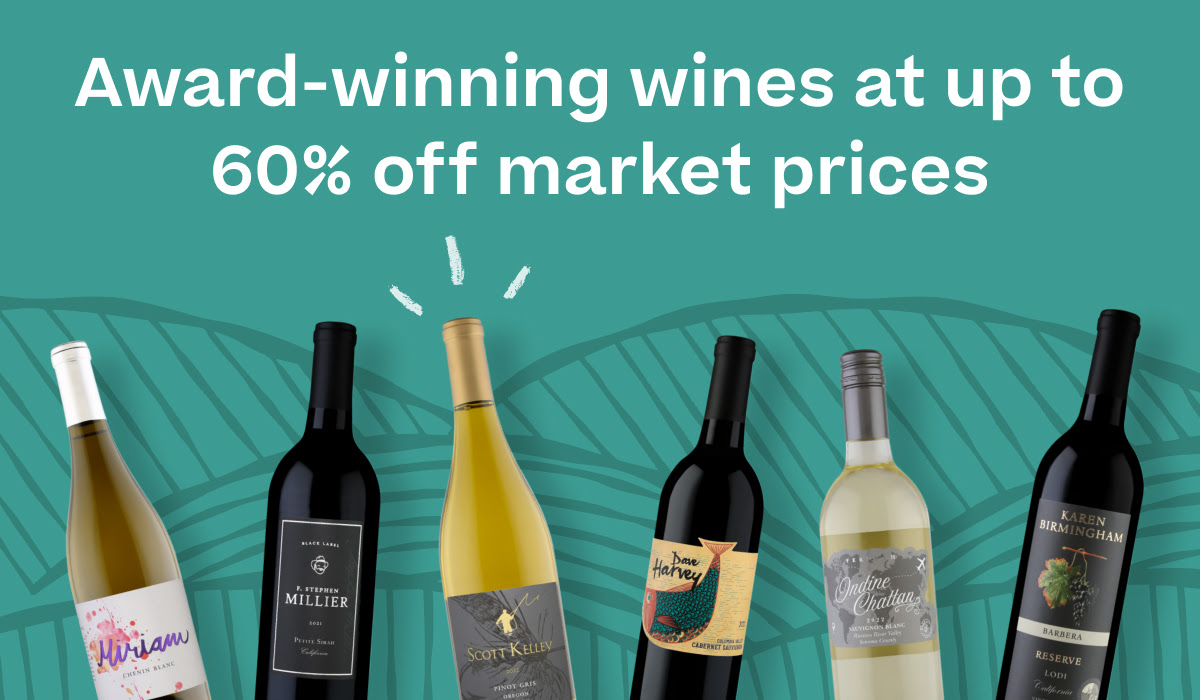 Award-winning wines at up to 60% off market prices