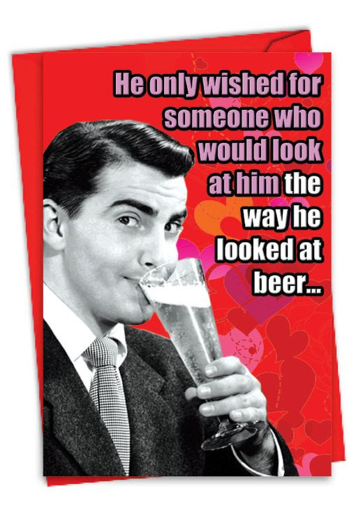 Hysterical Valentine's Day Paper Greeting Card from NobleWorksCards.com - Looked At Beer