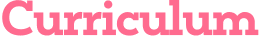 Curriculum