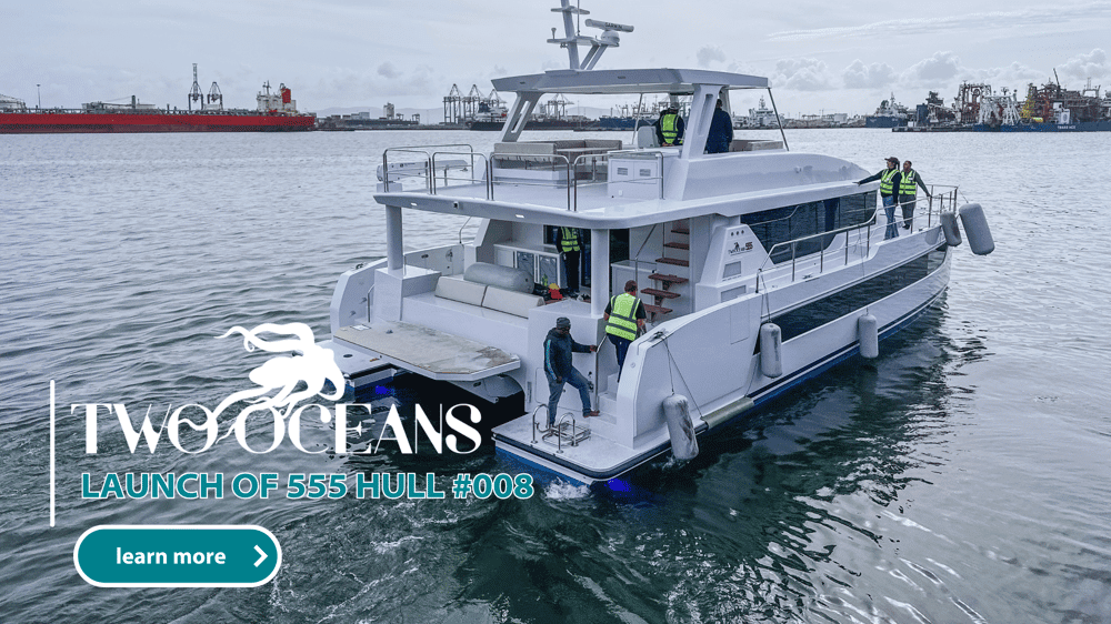 TWO OCEANS | LAUNCH OF 555 HULL #008