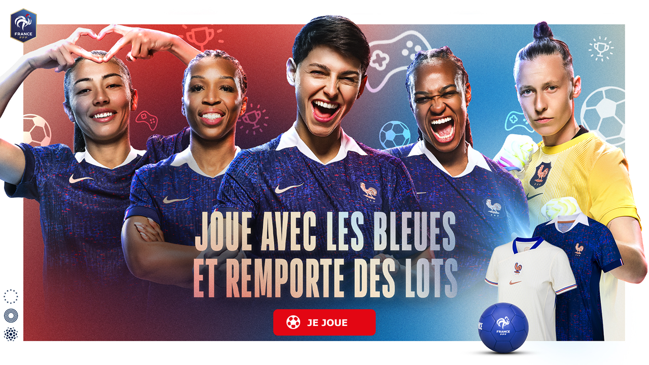JOUE AVEC LES BLEUES ET REMPORTE DES LOTS / JE JOUE