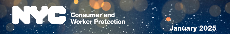 Department of Consumer and Worker Protection eNewsletter banner with DCWP logo and January 2025 date in corner