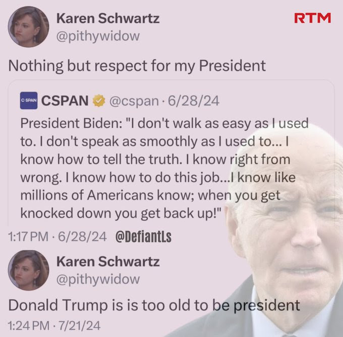 Hypocrite Karen Schwartz for saying Trump is too old, but Biden is fine.