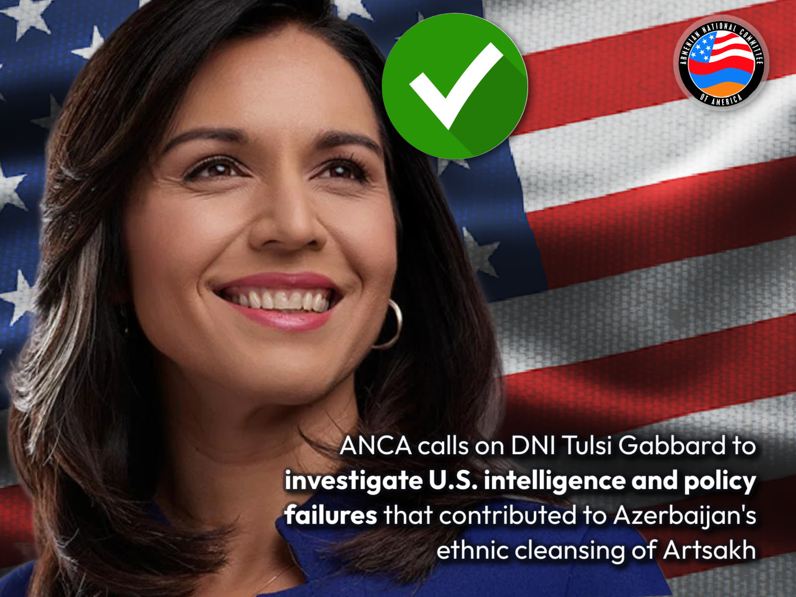 L'ANCA a félicité Tulsi Gabbard pour sa confirmation au poste de directrice du renseignement national et l'a exhortée à enquêter sur la complicité des États-Unis en Azerbaïdjan.