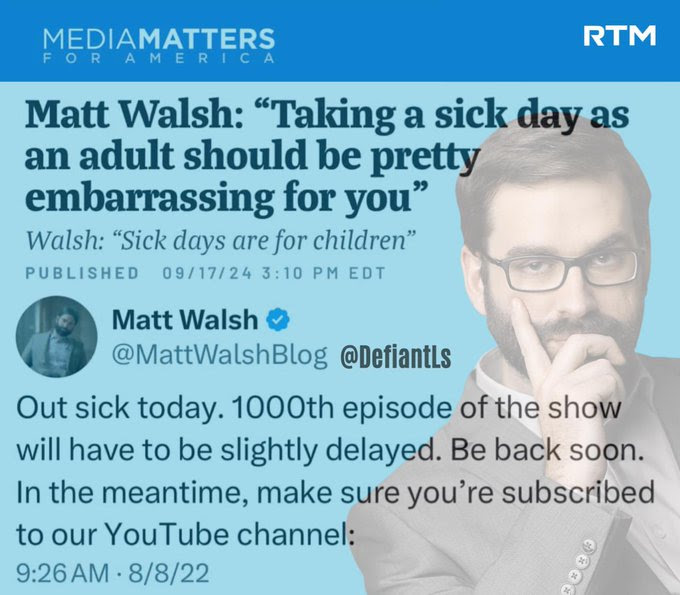 Hypocrite Matt Walsh says taking a day off as an adult is dumb, then he takes a day off.