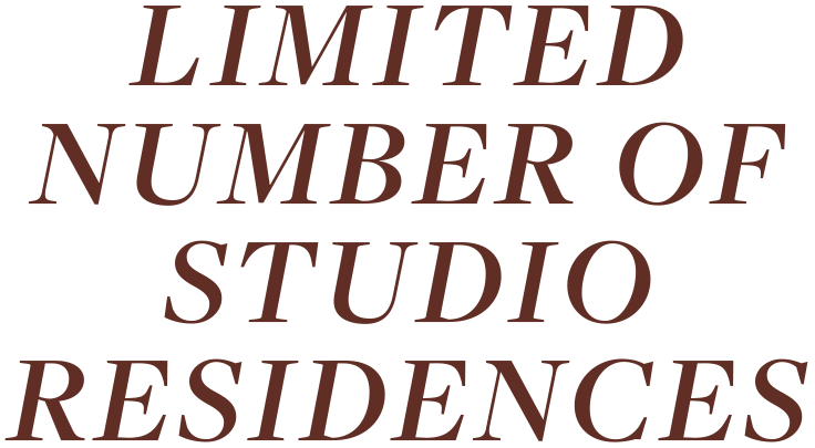 LIMITED NUMBER OF STUDIO RESIDENCES