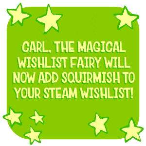 Carl the Magical Wishlist Fairy Will Now Add Squirmish to Your Steam Wishlist
