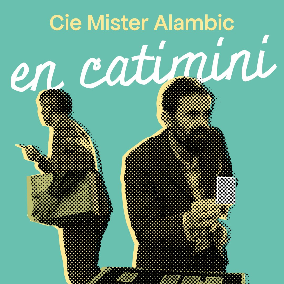 En catimini - Cie Mister Alambic - Festival Plateaux Éphémères