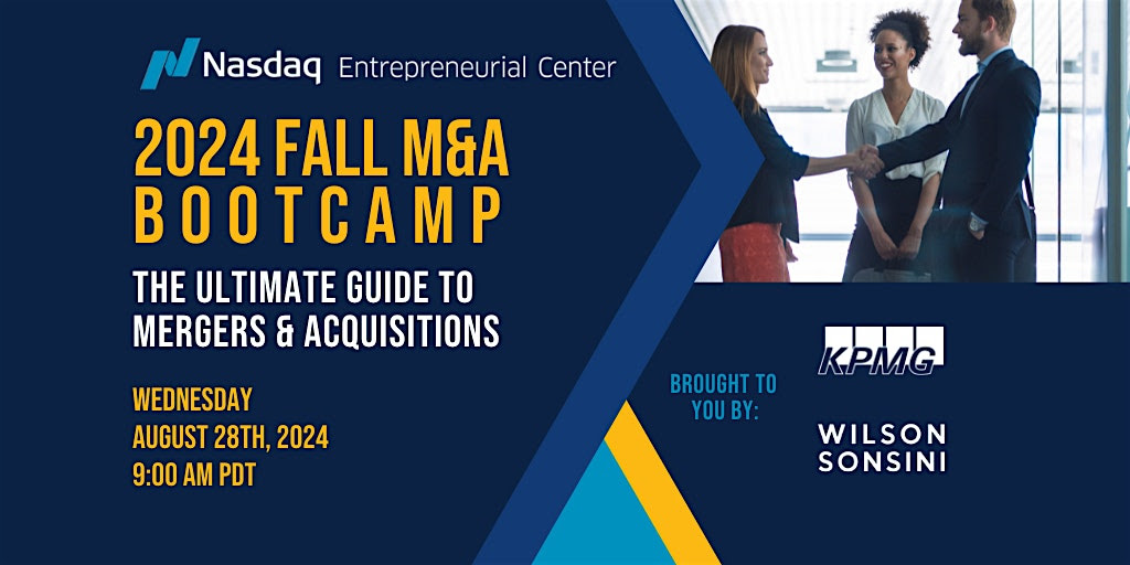 WED, AUG 28, 2024 - 2024 Fall M&A Bootcamp: The Ultimate Guide to Mergers & Acquisitions