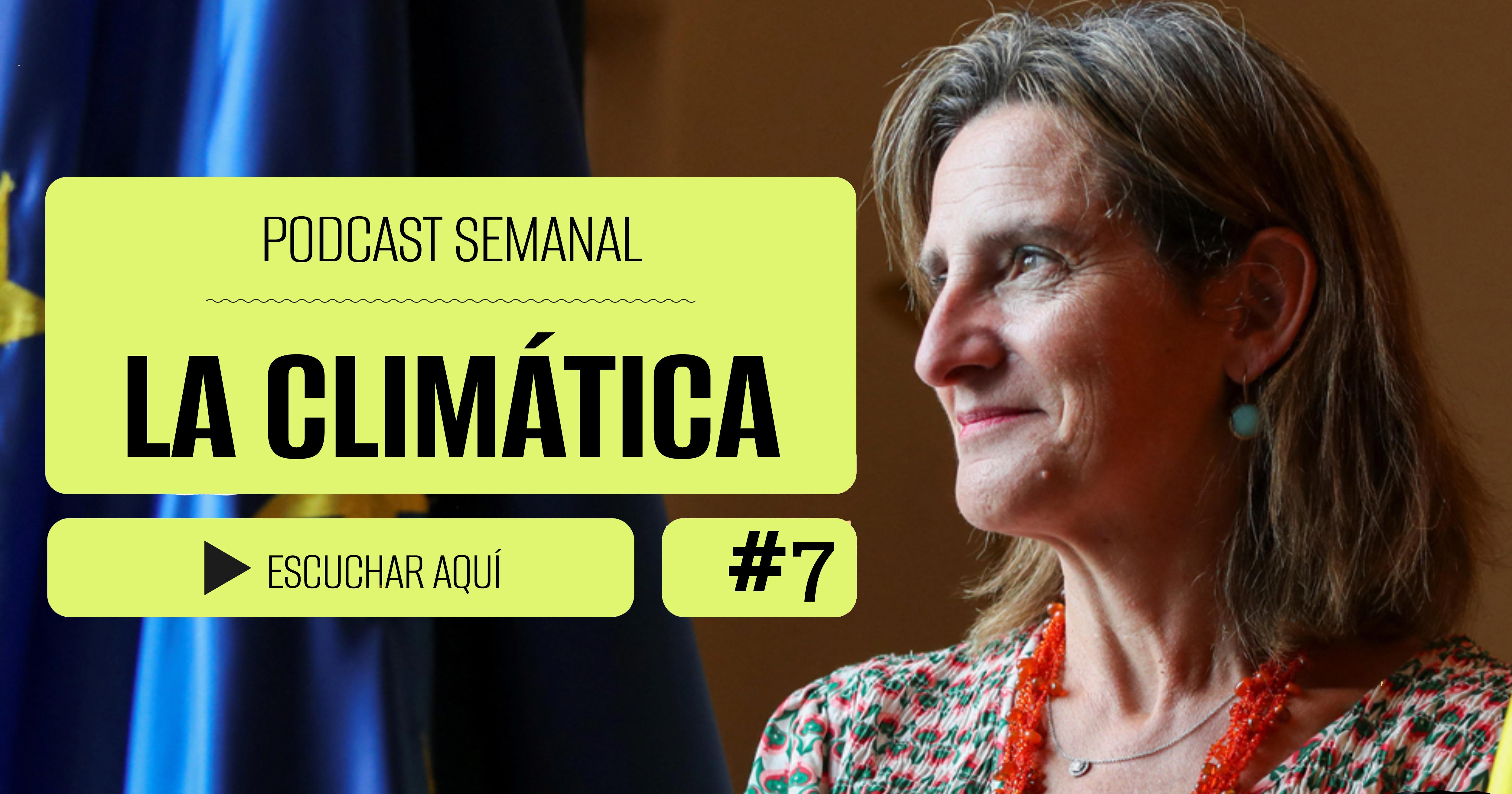 podcast la climatica teresa ribera