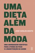 Livro: Uma dieta além da moda / Autor: José Carlos Souto