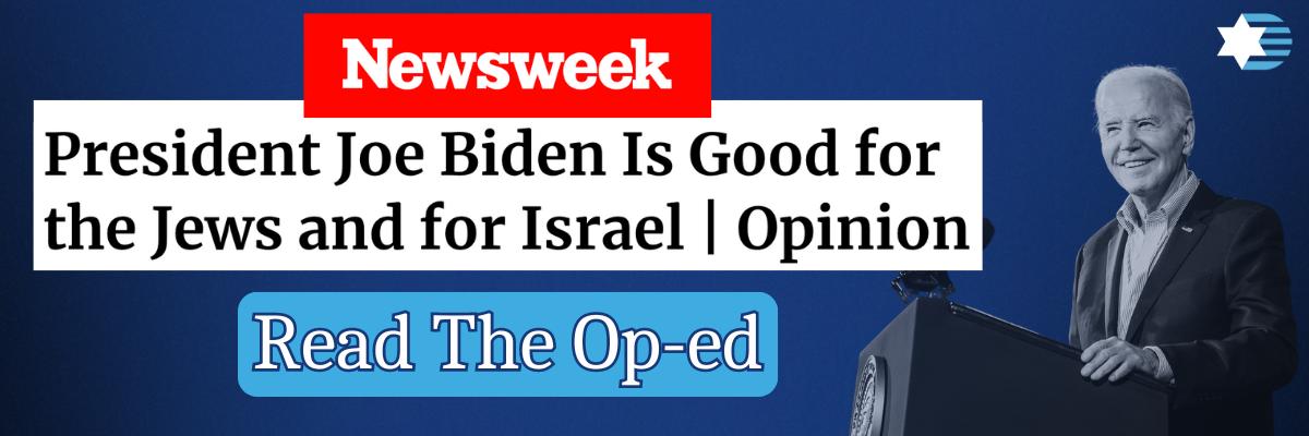 Newsweek: President Joe Biden Is Good for the Jews and for Israel | Opinion