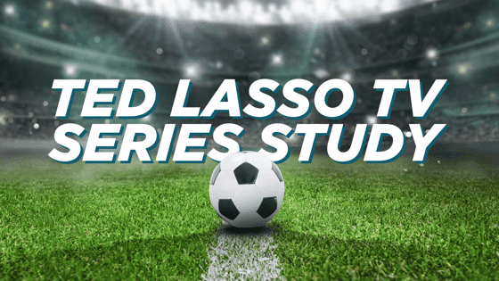 Ted Lasso TV Series Study
