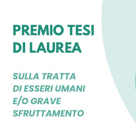 Premio tesi di laurea sulla tratta degli esseri umani - scadenza candidature 30 settembre 2025