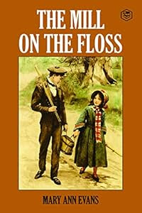 This beautifully crafted nineteenth century classic continues to enchant its readers...<br><br>The Mill On The Floss