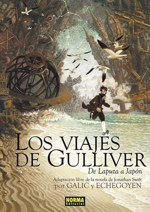 LOS VIAJES DE GULLIVER, DE LAPUTA A JAPÓN | 9788467971729 | BERTRAND GALIC - PAUL ECHEGOYEN - JONATHAN SWIFT | Universal Cómics