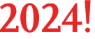 2024!