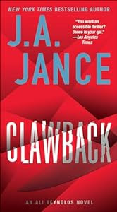 In NY TIMES bestselling author J.A. Jance’s latest thriller, Ali Reynolds faces her most controversial mystery yet:<br/><br/>Clawback