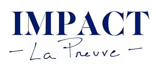 IMPACT : La Preuve