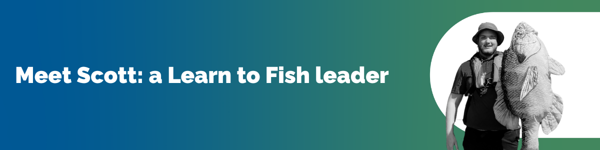 Meet Scott: a Learn to Fish leader