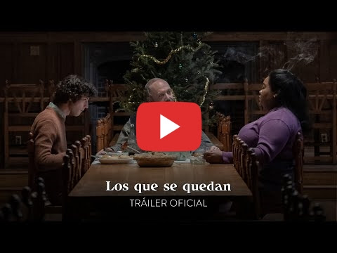 LOS QUE SE QUEDAN | Tráiler Oficial