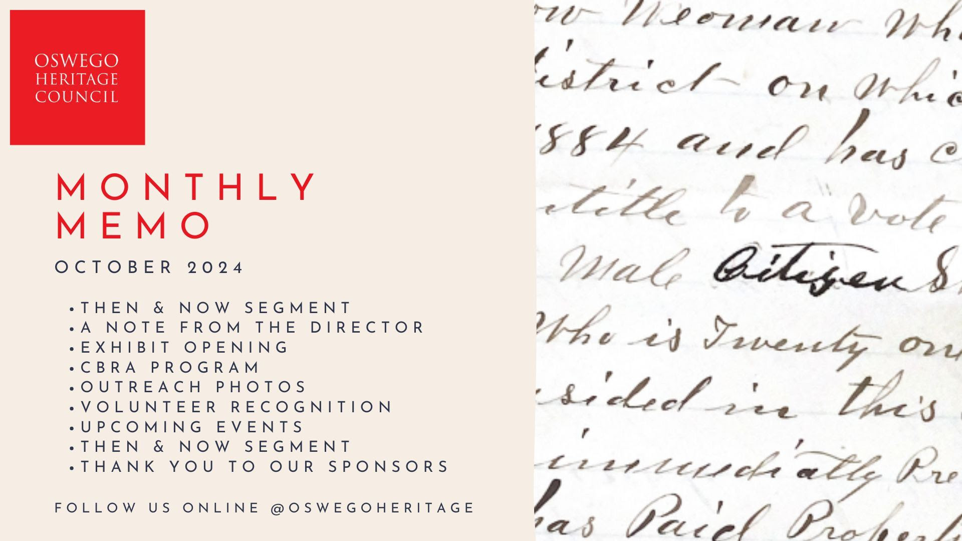 october montly memo includes: then and now segment, a note from the director, exhibit opening, CBRA program, outreach photos, volunteer recognition, upcoming events, then and now segment, thank you to our sponsors