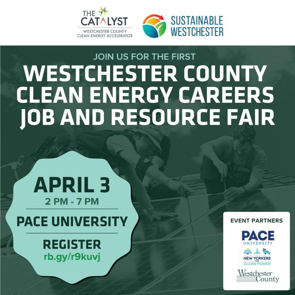 Westchester County Clean Energy Careers Job and Resource Fair is April 3