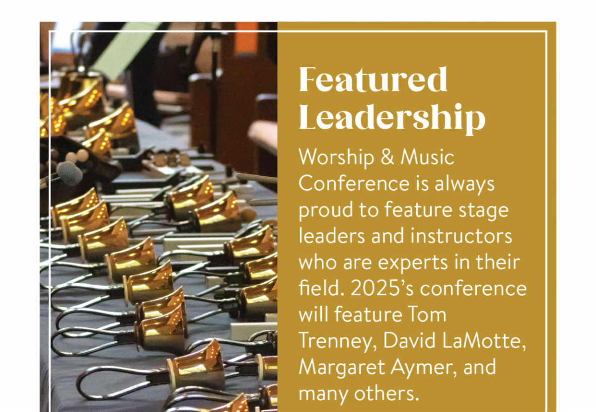 Featured Leadership - Worship & Music Conference is always proud to feature stage leaders and instructors who are experts in their field. 2025’s conference will feature Tom Trenney, David LaMotte, Margaret Aymer, and many others.