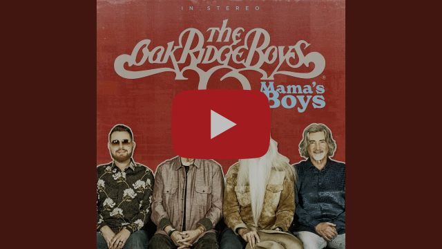 'Mama's Boys' - The Oak Ridge Boys (Official Audio)