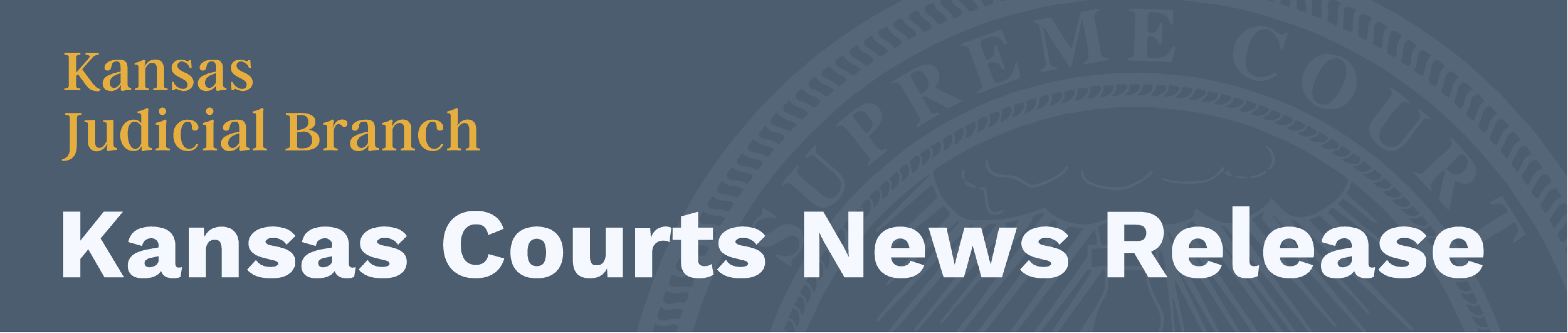 Kansas Courts News Release