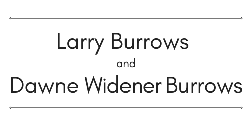 Larry Burrows and Dawne Widener Burrows