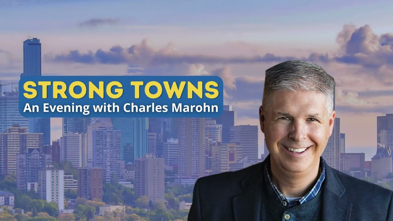 Strong Towns - An Evening with Chuck Marohn