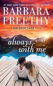 "Romance wrapped inside of a gripping mystery. A breathless combination, indeed." Isha C—Goodreads Review<br><br>Always With Me<br>(Whisper Lake #1)